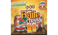 VEM AÍ: 22º BAILE DO CHOPP